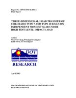 Three-dimensional load transfer of Colorado type 7 and type 10 rails on independent moment slab under high test level impact load