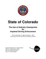 The use of sobriety checkpoints for impaired driving enforcement : with the September 9, 1985 and October 7, 1999 informal opinions from the Office of the Attorney General