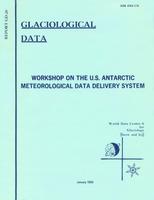 Workshop on the U.S. Antarctic Meteorological Data Delivery System