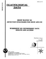 Snow Watch '92, detection strategies for snow and ice : an international workshop on snow and lake ice cover and the climate system