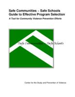 Safe communities - safe schools : guide to effective program selection : a tool for community violence prevention efforts