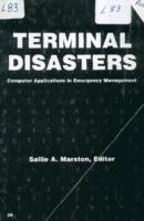 Terminal disasters : computer applications in emergency management