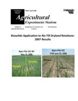 Biosolids application to no-till dryland crop rotations 2007 results : the cities of Littleton and Englewood, Colorado and the Colorado Agricultural Experiment Station, project number 15-2924, funded this project