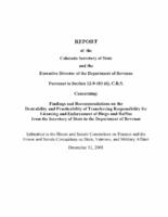 Report of the Colorado Secretary of State and the Executive Director of the Department of Revenue, pursuant to Section 12-9-103 (6), C.R.S. concerning findings and recommendations on the desirability and practicability of transferring responsibility for l