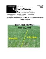 Biosolids application to no-till dryland crop rotations 2008 results : the cities of Littleton and Englewood, Colorado and the Colorado Agricultural Experiment Station, project number 15-2924, funded this project