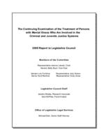 The continuing examination of the treatment of persons with mental illness who are involved in the criminal and juvenile justice systems 2009 report to Legislative Council