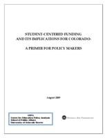 Student-centered funding and its implications for Colorado : a primer for policy makers