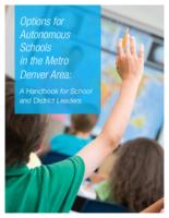 Options for autonomous schools in the metro Denver area : a handbook for school and district leaders