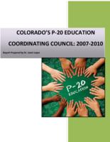 Colorado's P-20 Education Coordinating Council: 2007-2010 : report