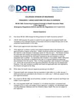 Frequently asked questions for health carriers : HB 08-1389: concerning increased oversight of health insurance rates "prior approval" emergency regulations 08-E-04 and 08-E-05, regulations 4-2-11 and 4-4-1