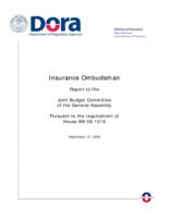 Insurance ombudsman : report to the Joint Budget Committee of the General Assembly, pursuant to the requirement of House Bill 08-1216