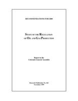 Study of the regulation of oil and gas production : report to the Colorado General Assembly