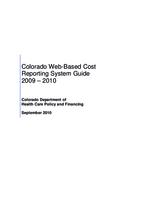 Colorado web-based cost reporting system guide 2009-2010