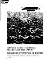 Colorado statistics of income : individual income tax returns filed in fiscal year 1984/85