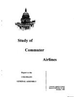 Study of commuter airlines, recommendations for 1999 : report to the Colorado Legislative Council