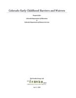 Colorado early childhood barriers and waivers : prepared for Colorado Department of Education & Colorado Department of Human Services