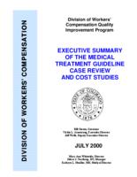 Executive summary of the medical treatment guideline case review and cost studies