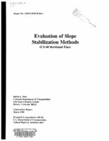 Evaluation of slope stabilization methods (US-40 Berthoud Pass)