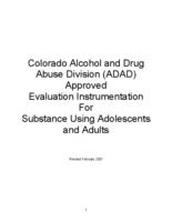 Colorado Alcohol and Drug Abuse Division, ADAD, approved evaluation instrumentation for substance using adolescents and adults