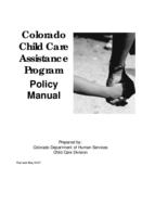 Colorado Child Care Assistance Program policy manual