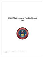Child maltreatment fatality report, 2007
