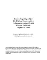 Proceedings report for the Plática/Conversation to Promote Latino Health, Denver, Colorado, August 19, 2008
