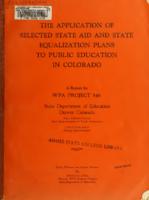 The application of selected state aid and state equalization plans to public education in Colorado