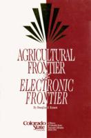 Agricultural frontier to electronic frontier : a history of Colorado State University Libraries, 1870-1995