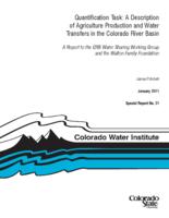 Quantification task, a description of agriculture production and water transfers in the Colorado River basin : a report to the CRB Water Sharing Working Group and the Walton Family Foundat