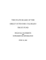 The State Board of the Great Outdoors Colorado Trust Fund, Denver, Colorado : financial statements June 30, 2001