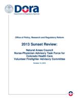 2013 sunset review, Natural Areas Council, Nurse-Physician Advisory Task Force for Colorado Health Care, Volunteer Firefighter Advisory Committee