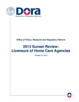 2013 sunset review, licensure of home care agencies