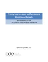 Priority improvement and turnaround districts and schools : a supplement to the CDE District accountability handbook