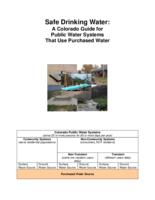 Safe drinking water. A Colorado guide for public water systems that use purchased water