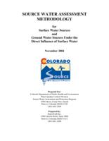 Source water assessment methodology for surface water sources and ground water sources under the direct influence of surface water
