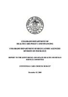 Report to the Joint House and Senate Health and Human Service Committee, Centennial Care choices/ SB 08-217