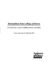 Metropolitan State College of Denver : financial and compliance audits, years ended June 30, 2008 and 2007
