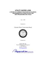 Utility water loss : a review of current practices in Colorado, requirements in other states, and new procedures and tools