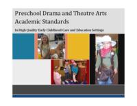Preschool drama and theatre arts academic standards in high quality early childhood care and education settings