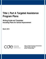Title I, part A targeted assistance program plans : writing guide and templates, including plans for school improvement