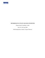 Metropolitan State College of Denver : financial and compliance audits, years ended June 30, 2010 and 2009 : with independent auditors' report thereon