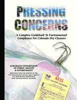 Pressing concerns : a complete guide to environmental compliance for Colorado dry cleaners