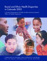 Racial and ethnic health disparities in Colorado 2005