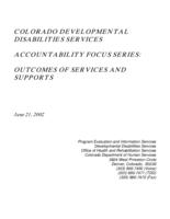 Colorado Developmental Disabilities Services accountability focus series. Outcomes of services and supports. Part 1: Cover, Table of Contents, Introduction