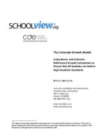 The Colorado growth model : using norm- and criterion- referenced growth calculations to ensure that all students are held to high academic standards