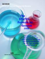 The state's formula for success 2006 : a report on the performance of our state's science standards and recommendations for stronger science achievement