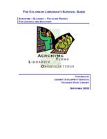 The Colorado librarian's survival guide : acronyms, glossary, facts and figures for libraries and education