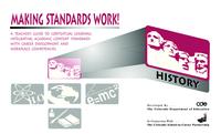 Making standards work! History : a teacher's guide to contextual learning : integrating academic content standards with career development and workplace competencies