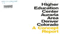 Higher education center, Auraria area, Denver, Colorado : a concept report
