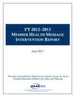 FY 2012-2013 member health message intervention report